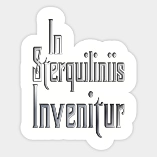 In Sterquiliniis Invenitur Sticker